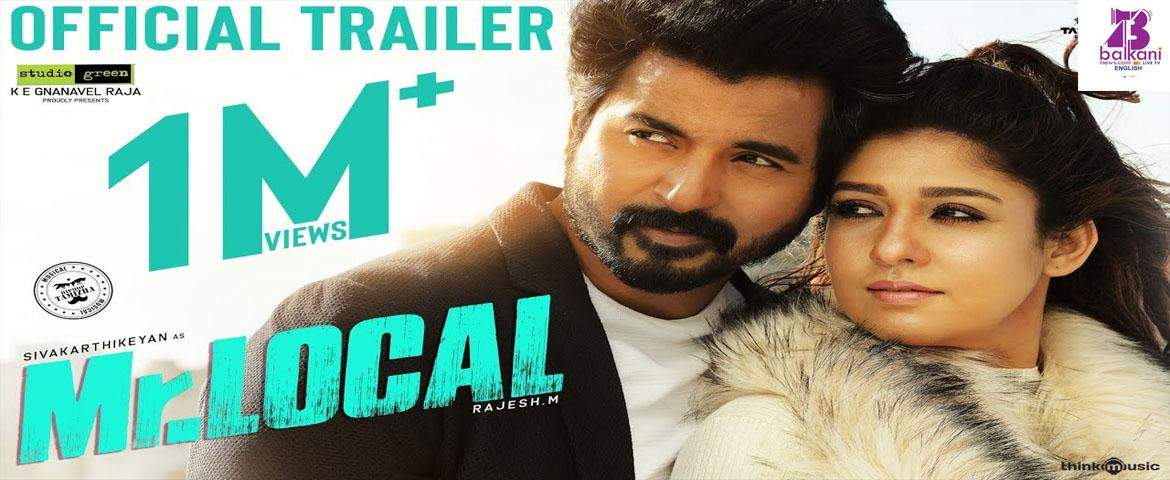 Sivakarthikeyan and Nayanthara Starring Mr Local Trailer Is Out