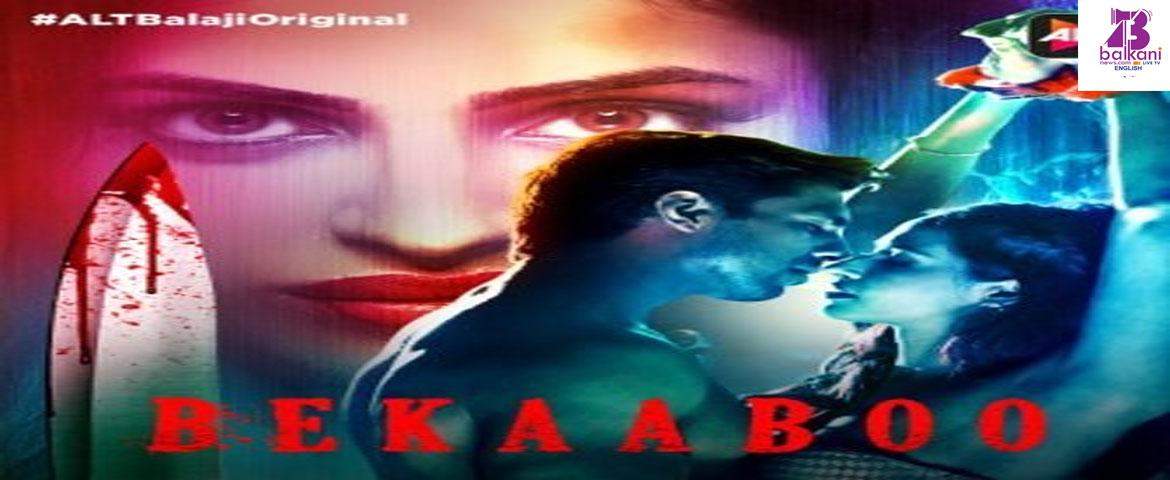 ALT Balaji Unveils Sizzling And Intense, Bekaaboo Trailer