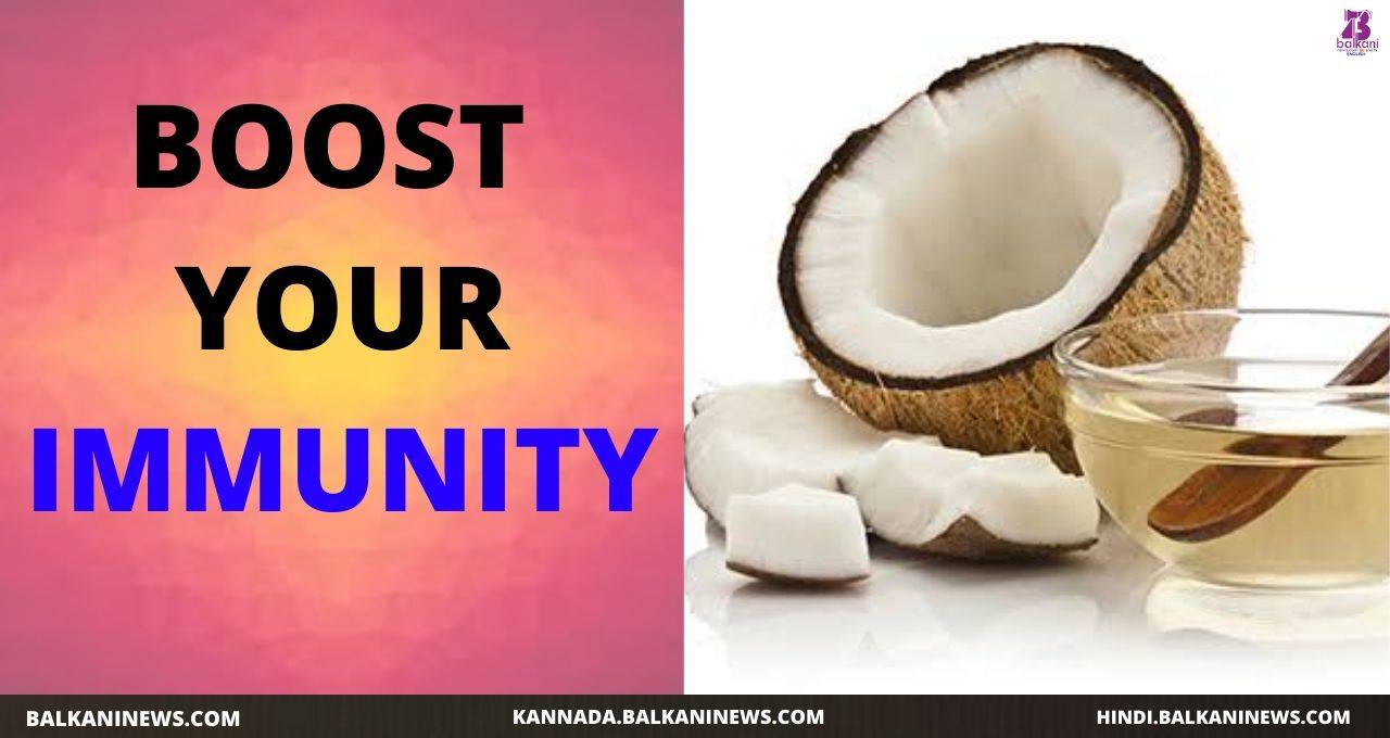 Coconut Oil enhances Immunity
