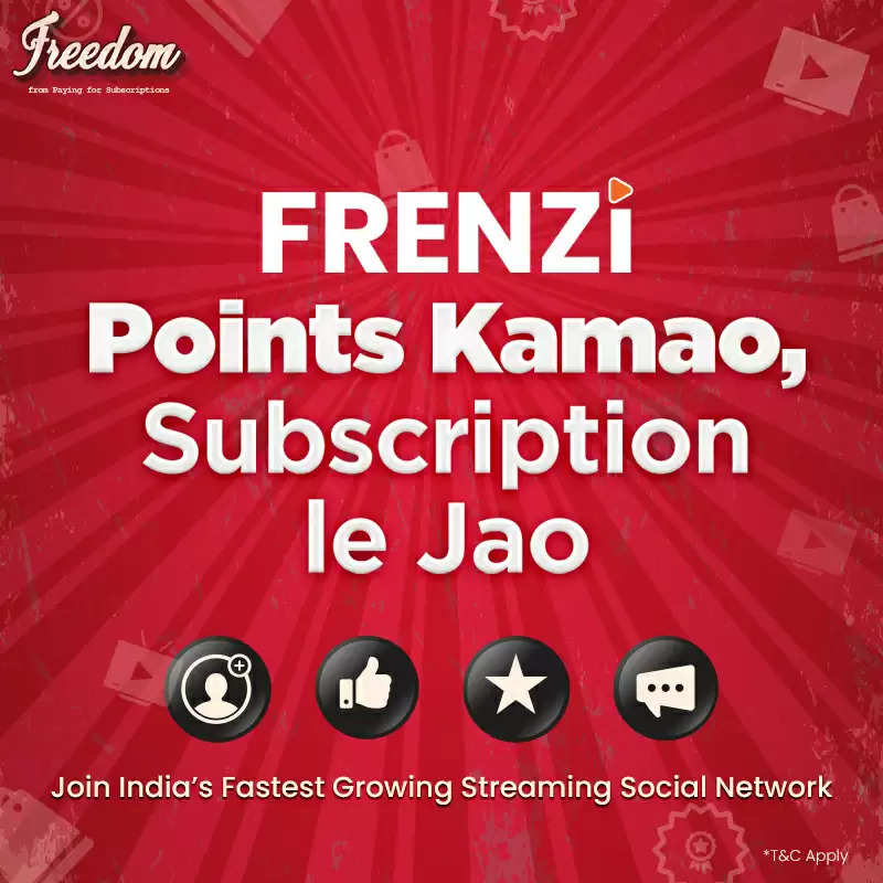 Frenzi makes watching shows rewarding . . brings you “earned” OTT Subscriptions & more…