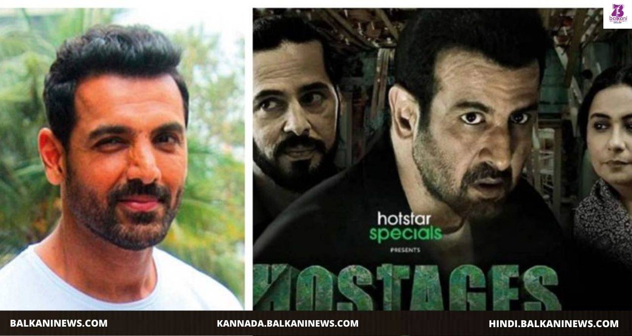 "John Abraham reviews Ronit Roy and Dino Morea starrer ‘Hostages 2’"