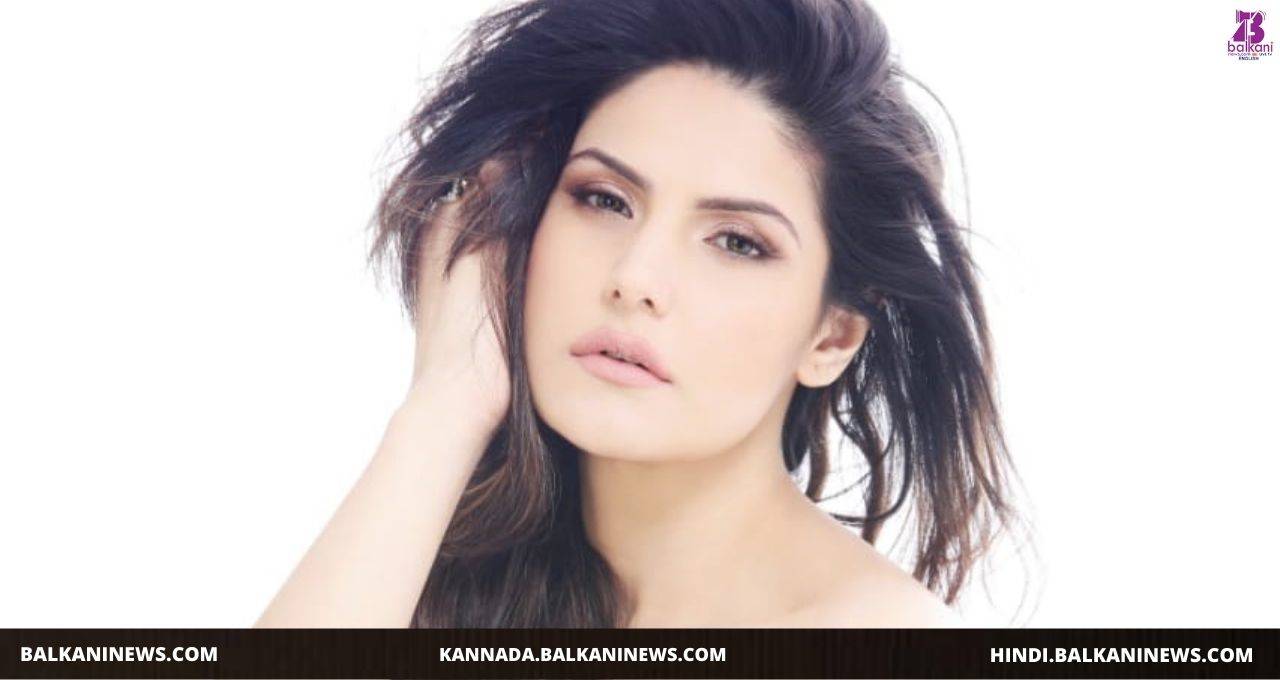 Zareen Khan: "I'm completely open to doing shows and films on OTT platform"