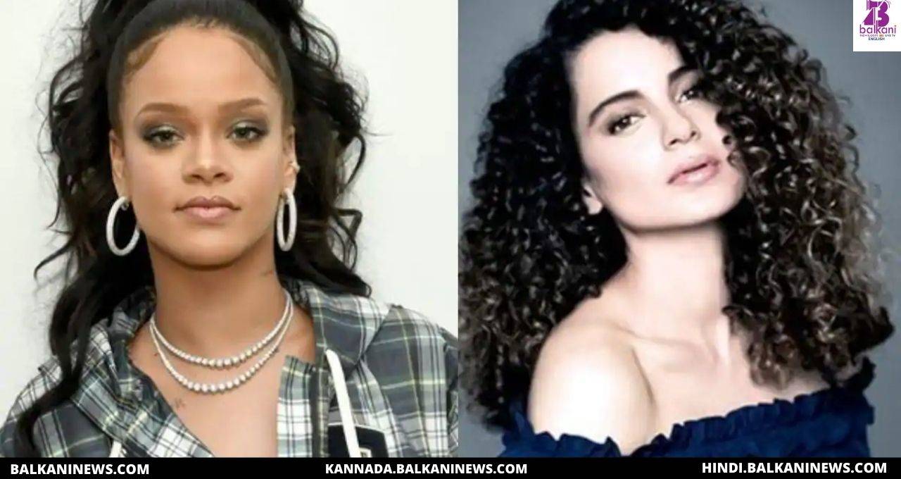 "Kangana Ranaut Calls Rihanna A Fool And Dummy For Supporting Farmers Protest".