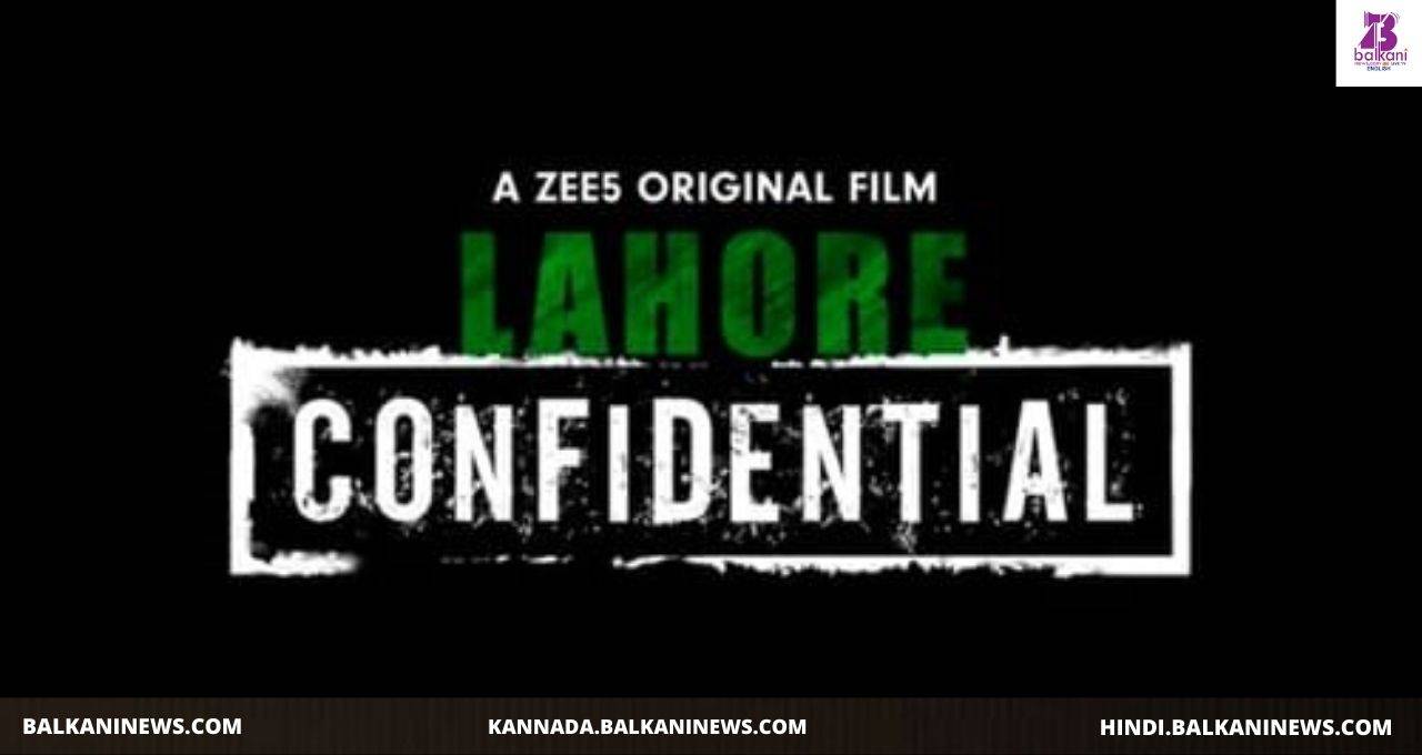 "After 'London Confidential - ZEE5 Announces 'Lahore Confidential".