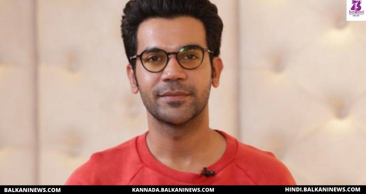 "Acting’s another name is waiting; Rajkummar Rao elaborates the importance of patience in an actor’s life".
