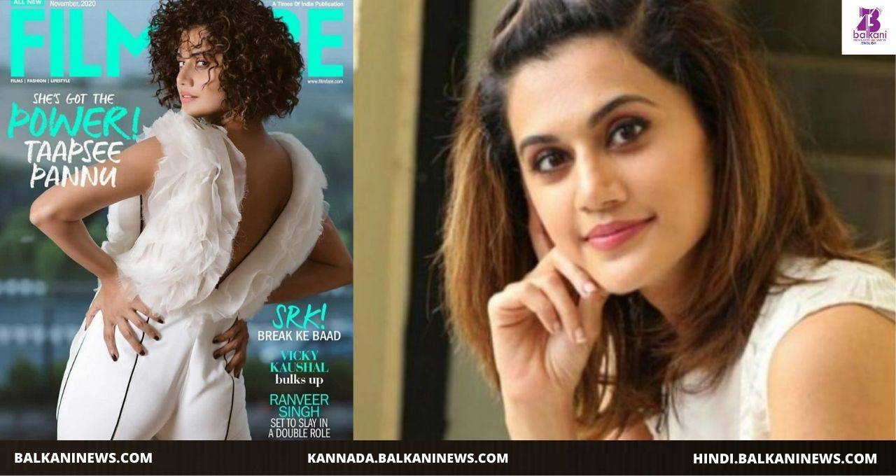 "Taapsee Pannu Turns Filmfare Cover Star".