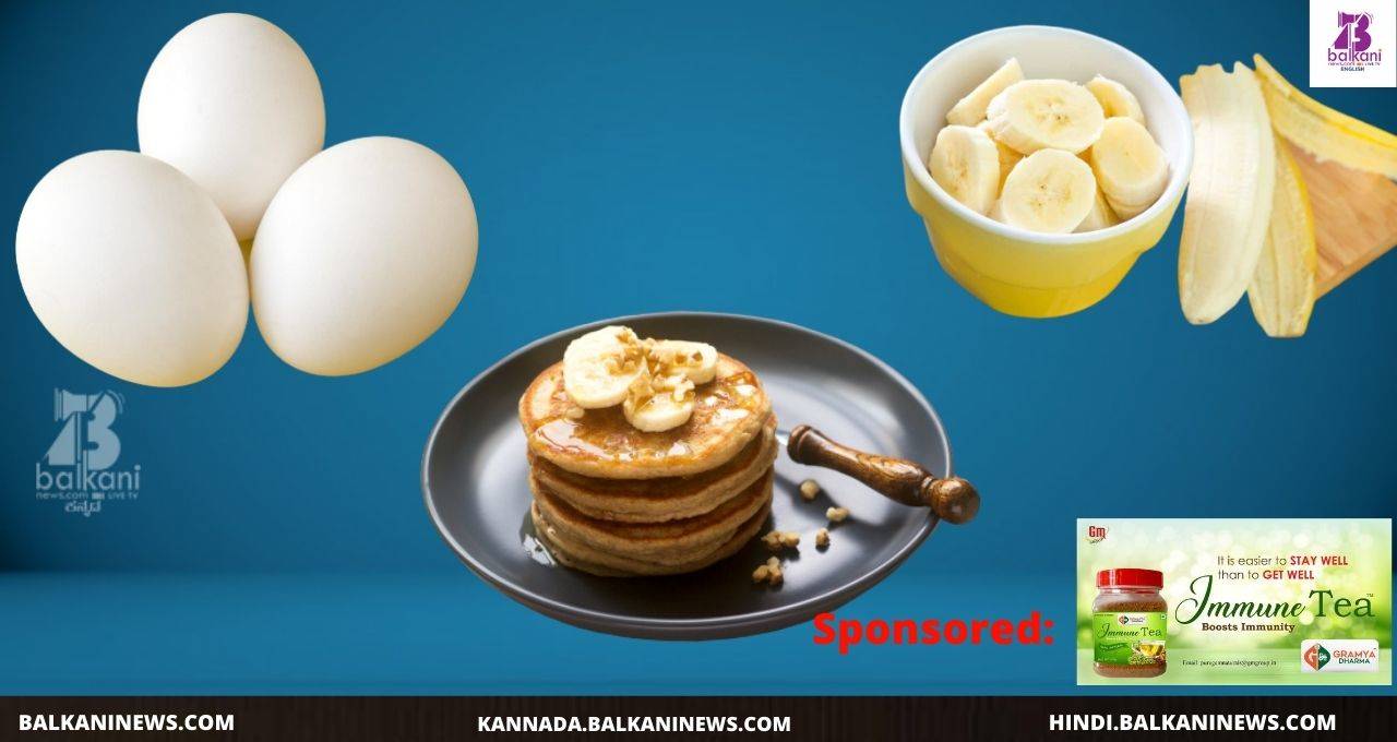 Eggless Banana Pancakes to Boost Immunity