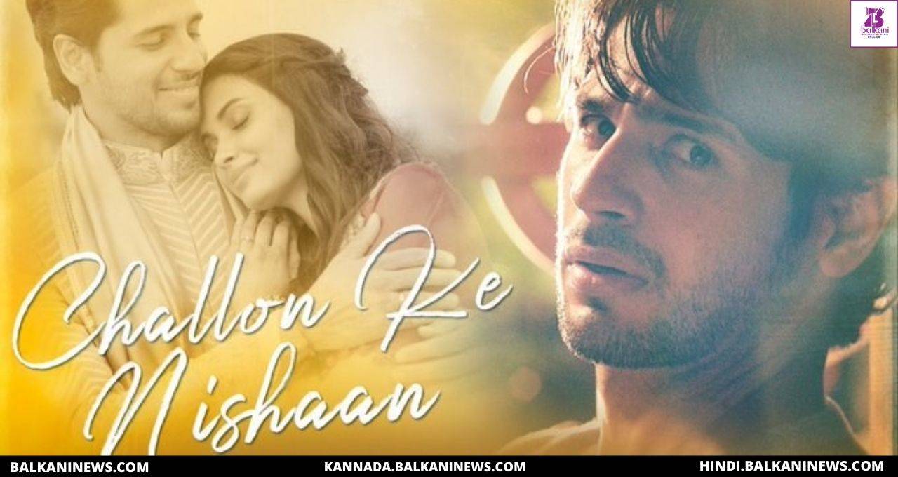 "Diana Penty And Sidharth Malhotra Stars In Challon Ke Nishaan, First Look Out".