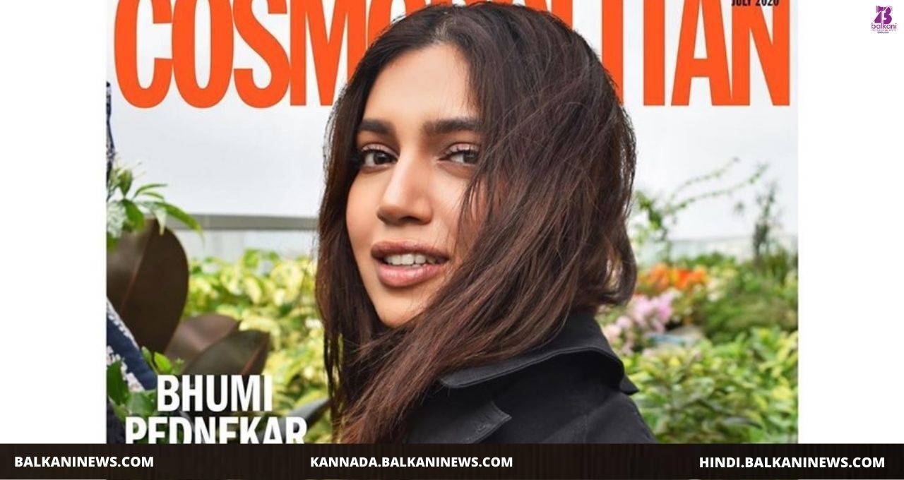 Bhumi Pedneker Turns Cosmopolitan Cover Girl