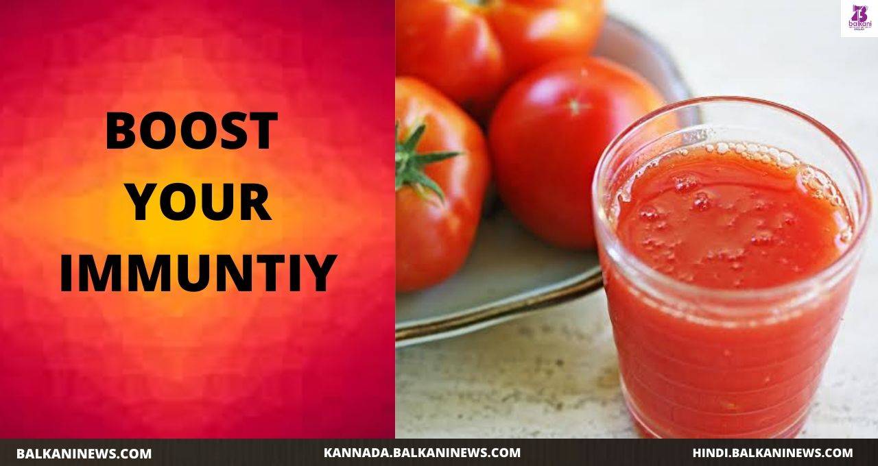 Tomato Juice will enhance Immunity