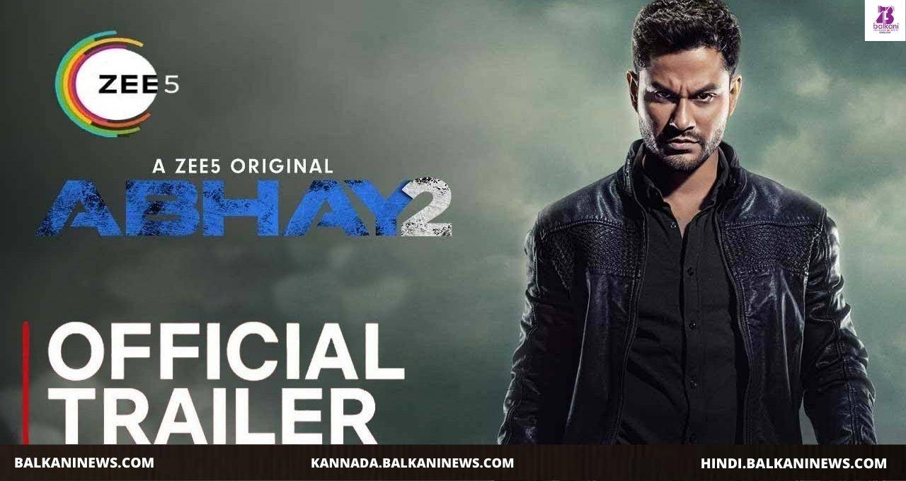 Kunal Khemu Starrer 'Abhay' Season 2 To Premiere On This Date, Trailer Out Soon!