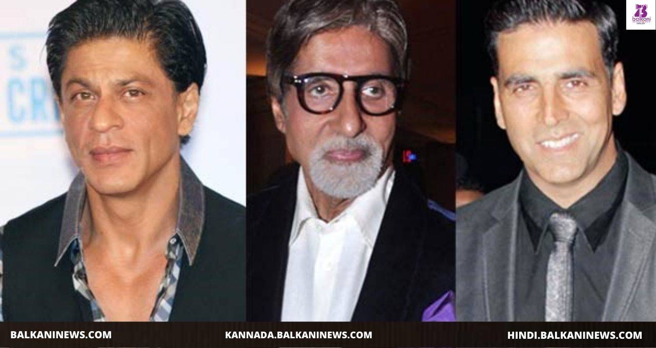 Akshay, Shah Rukh and Amitabh Bachchan