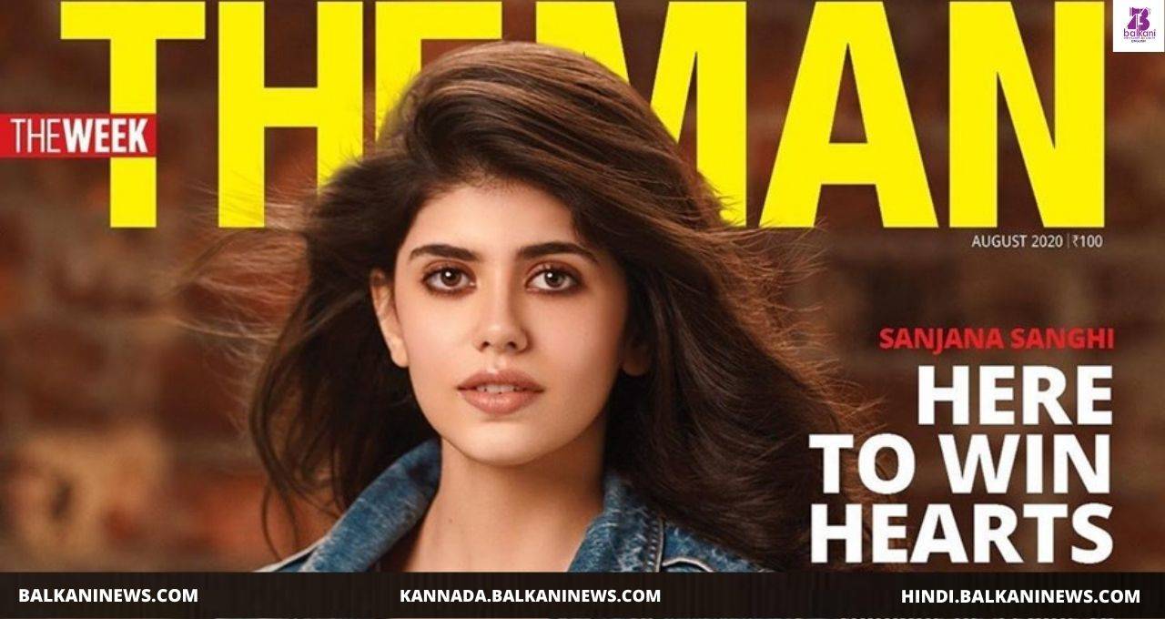 Sanjana Sanghi Turns Cover Girl For “The Man” Magazine