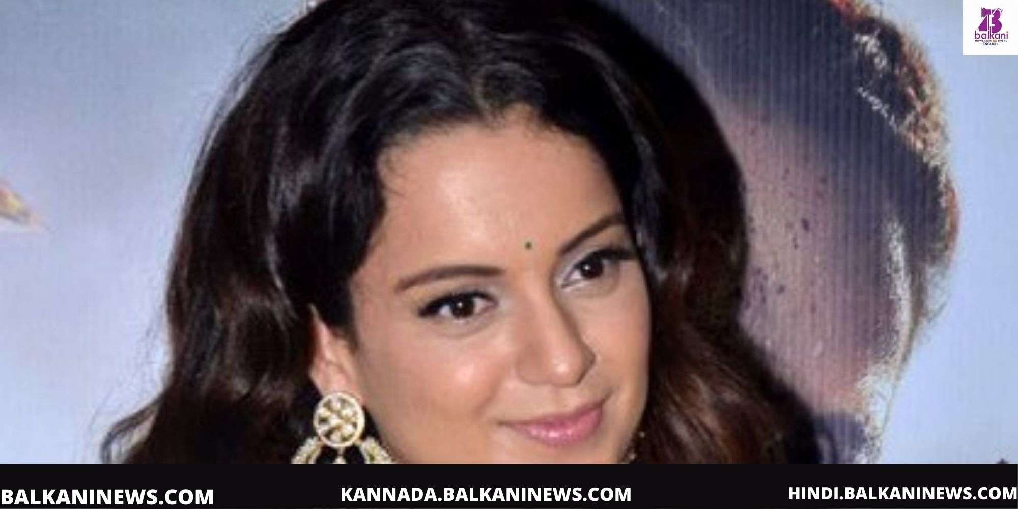 Kangana Ranaut Being Slammed By SSR Family Says Nepotism Is Not an Issue