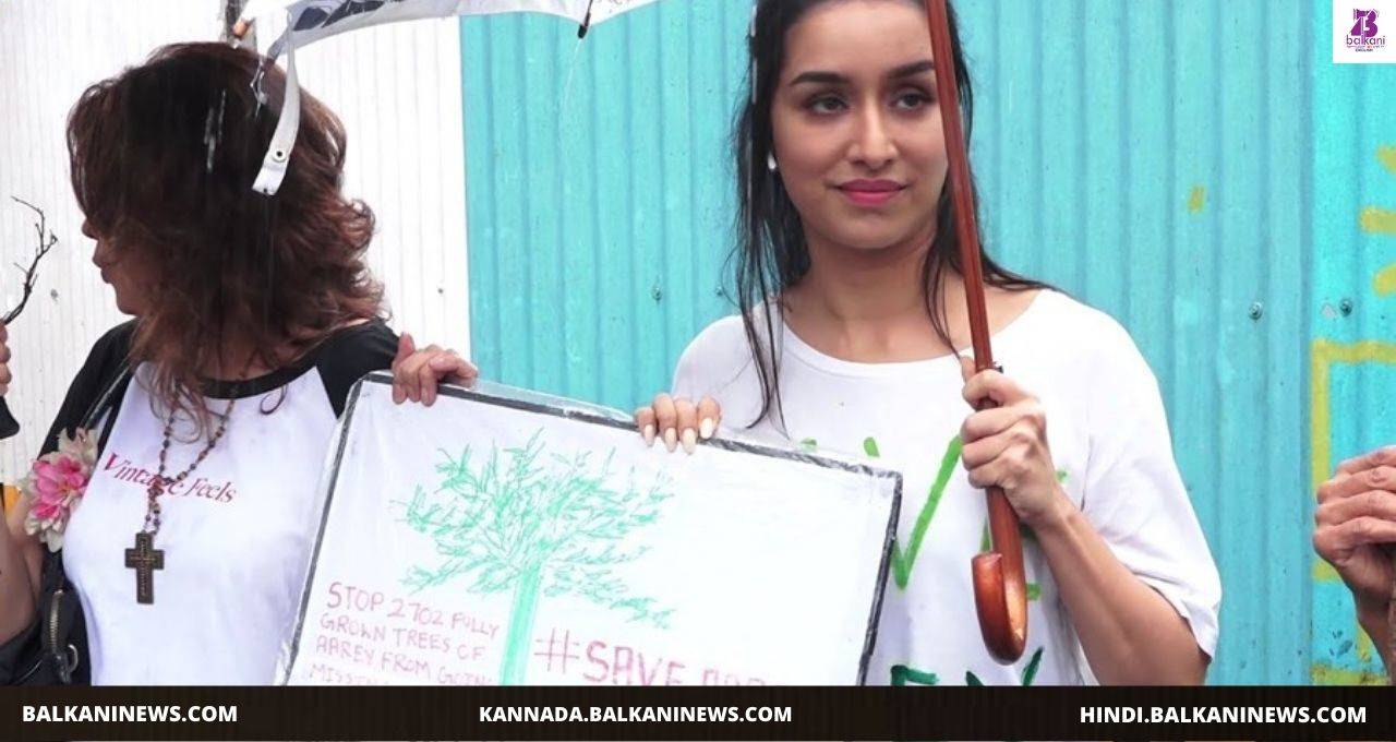 "Shraddha Kapoor feels delighted as Aarey Metro shed site is officially being cleared and closed".