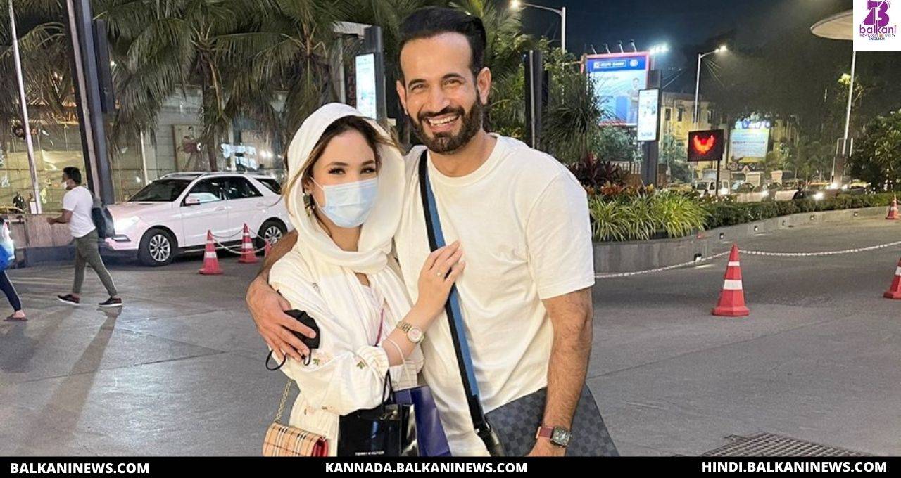 "Irfan Pathan Shares A Beautiful Post To Celebrate His Fifth Wedding Anniversary".